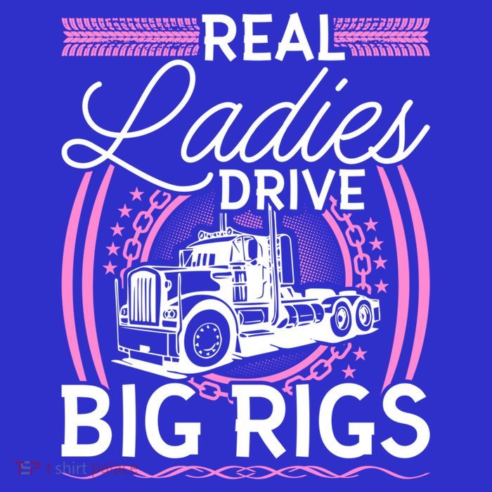 Truck Driver Real Ladies Drive Big Rigs Trucker Great Gift Kids T-Shirt