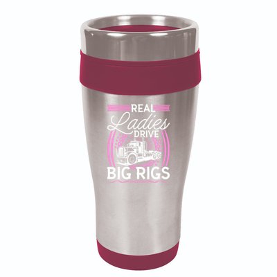 Truck Driver Real Ladies Drive Big Rigs Trucker Great Gift 16oz Travel Tumbler