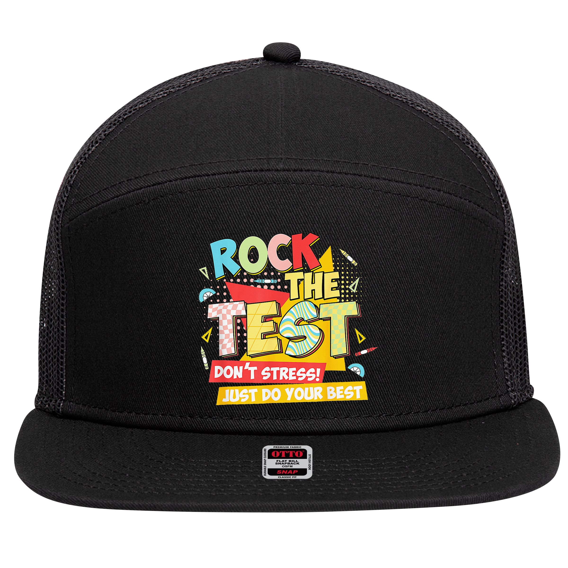 Test Day Rock The Test Dont Stress Do Your Best Teacher 7 Panel Mesh Trucker Snapback Hat