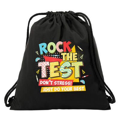 Test Day Rock The Test Dont Stress Do Your Best Teacher Drawstring Bag