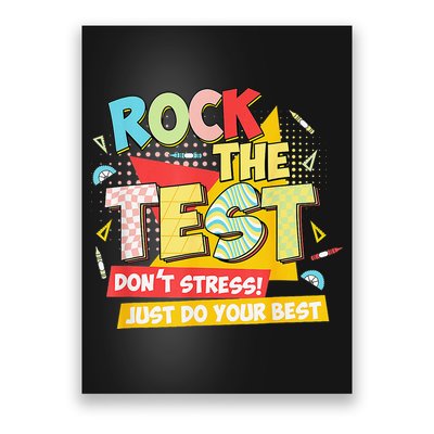 Test Day Rock The Test Dont Stress Do Your Best Teacher Poster