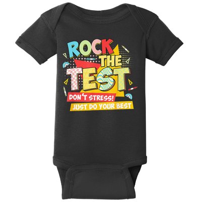 Test Day Rock The Test Dont Stress Do Your Best Teacher Baby Bodysuit