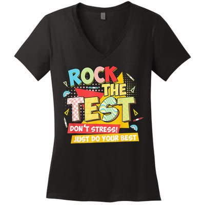 Test Day Rock The Test Dont Stress Do Your Best Teacher Women's V-Neck T-Shirt