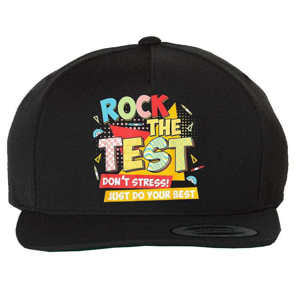 Test Day Rock The Test Dont Stress Do Your Best Teacher Wool Snapback Cap