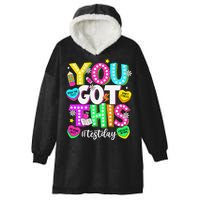 Test Day Rock The Test Teacher Testing Day You Got This Hooded Wearable Blanket