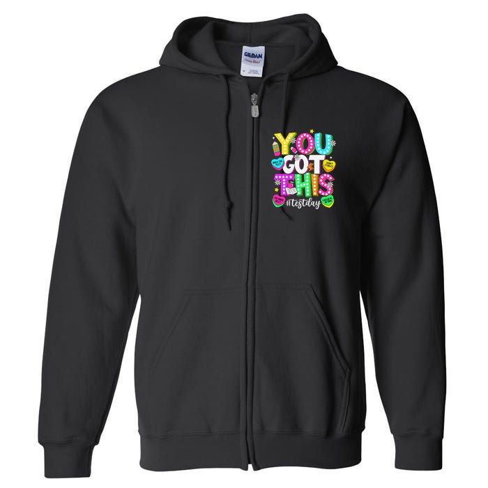 Test Day Rock The Test Teacher Testing Day You Got This Full Zip Hoodie