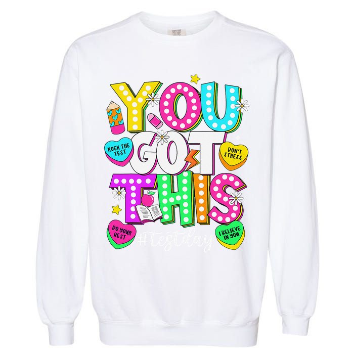 Test Day Rock The Test Teacher Testing Day You Got This Garment-Dyed Sweatshirt