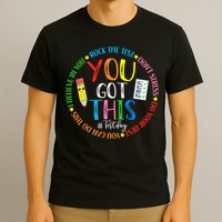 Test Day Rock The Test Teacher Testing Day You Got This T-Shirt
