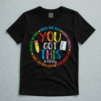 Test Day Rock The Test Teacher Testing Day You Got This T-Shirt