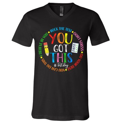 Test Day Rock The Test Teacher Testing Day You Got This V-Neck T-Shirt