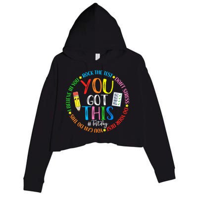 Test Day Rock The Test Teacher Testing Day You Got This Crop Fleece Hoodie