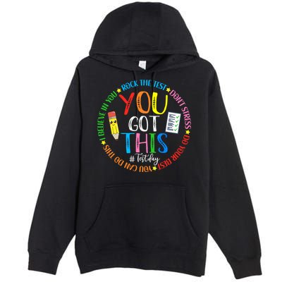 Test Day Rock The Test Teacher Testing Day You Got This Premium Pullover Hoodie