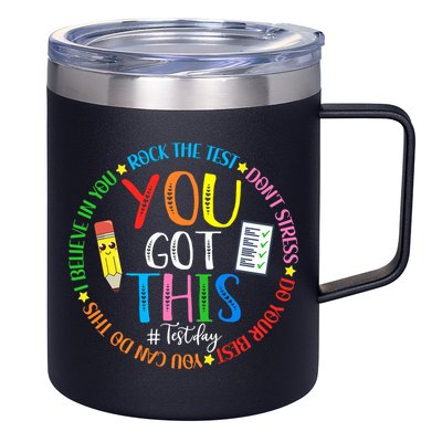 Test Day Rock The Test Teacher Testing Day You Got This 12oz Stainless Steel Coffee Mug