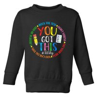 Test Day Rock The Test Teacher Testing Day You Got This Toddler Sweatshirt