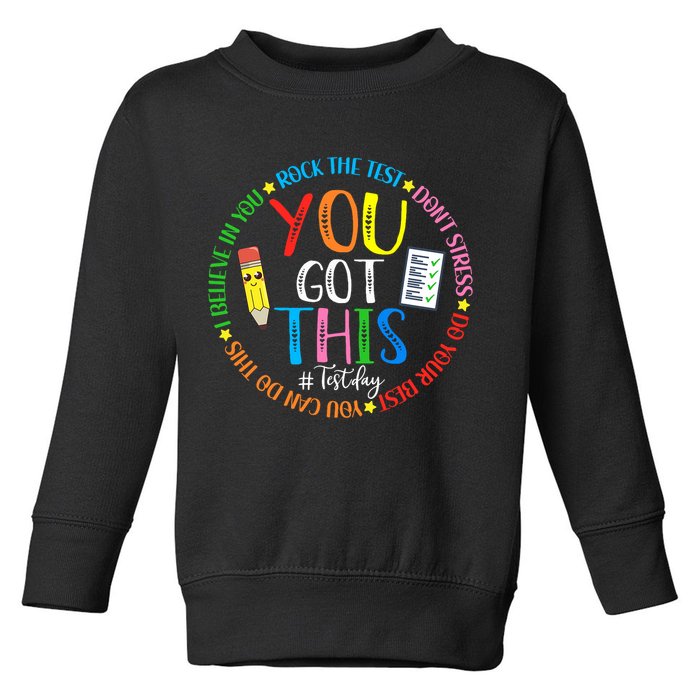 Test Day Rock The Test Teacher Testing Day You Got This Toddler Sweatshirt