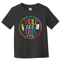 Test Day Rock The Test Teacher Testing Day You Got This Toddler T-Shirt