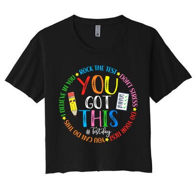 Test Day Rock The Test Teacher Testing Day You Got This Crop Top