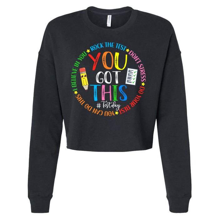 Test Day Rock The Test Teacher Testing Day You Got This Cropped Pullover Crew