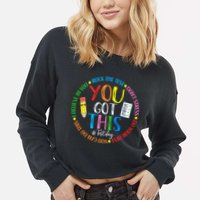 Test Day Rock The Test Teacher Testing Day You Got This Cropped Pullover Crew
