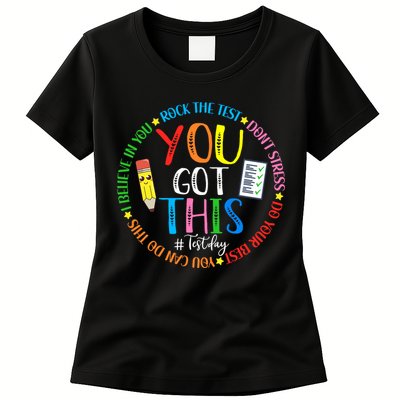 Test Day Rock The Test Teacher Testing Day You Got This Womens T-Shirt