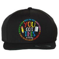 Test Day Rock The Test Teacher Testing Day You Got This Wool Snapback Cap