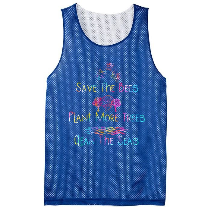 Tie Dye Save The Bees Plant More Trees Clean The Seas Earth Gift Mesh Reversible Basketball Jersey Tank