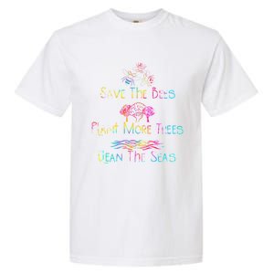 Tie Dye Save The Bees Plant More Trees Clean The Seas Earth Gift Garment-Dyed Heavyweight T-Shirt