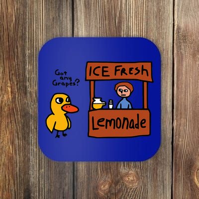 The Duck Song Got Any Grapes Funny Meme Coaster