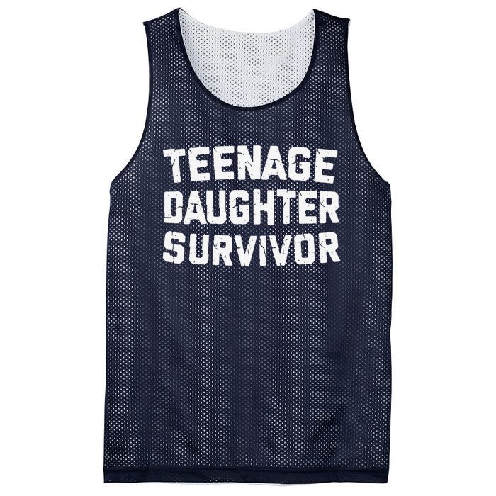 Teenage Daughter Survivor Funny Teenager FatherS Day Quotex Mesh Reversible Basketball Jersey Tank