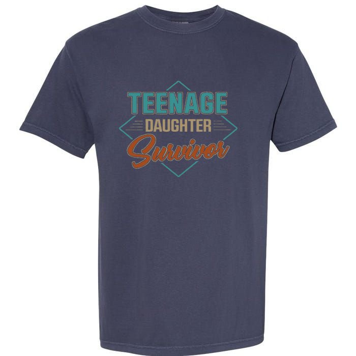 Teenage Daughter Survivor Funny Vintage Fathers Day Garment-Dyed Heavyweight T-Shirt