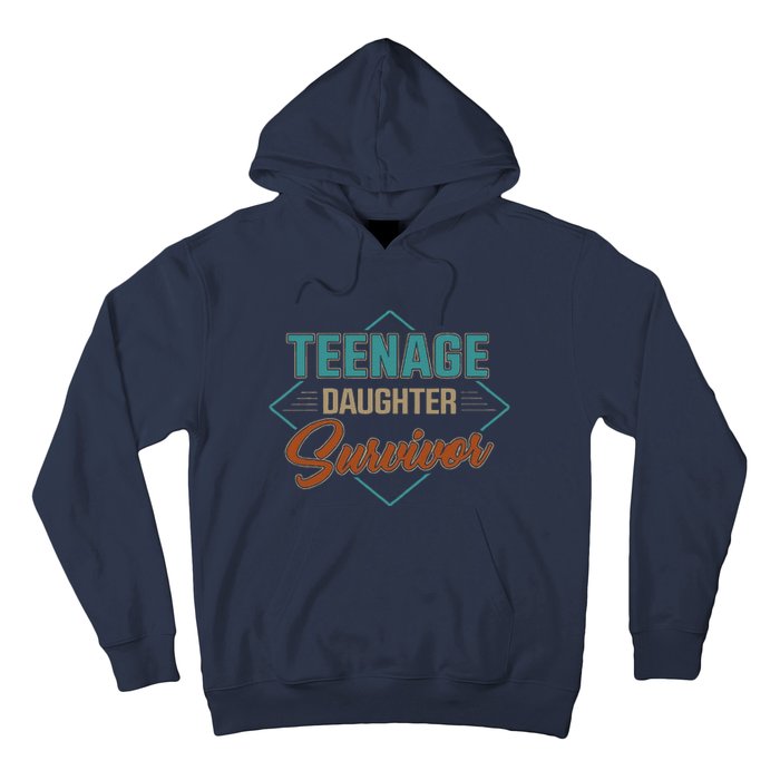 Teenage Daughter Survivor Funny Vintage Fathers Day Hoodie