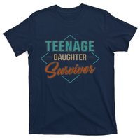 Teenage Daughter Survivor Funny Vintage Fathers Day T-Shirt