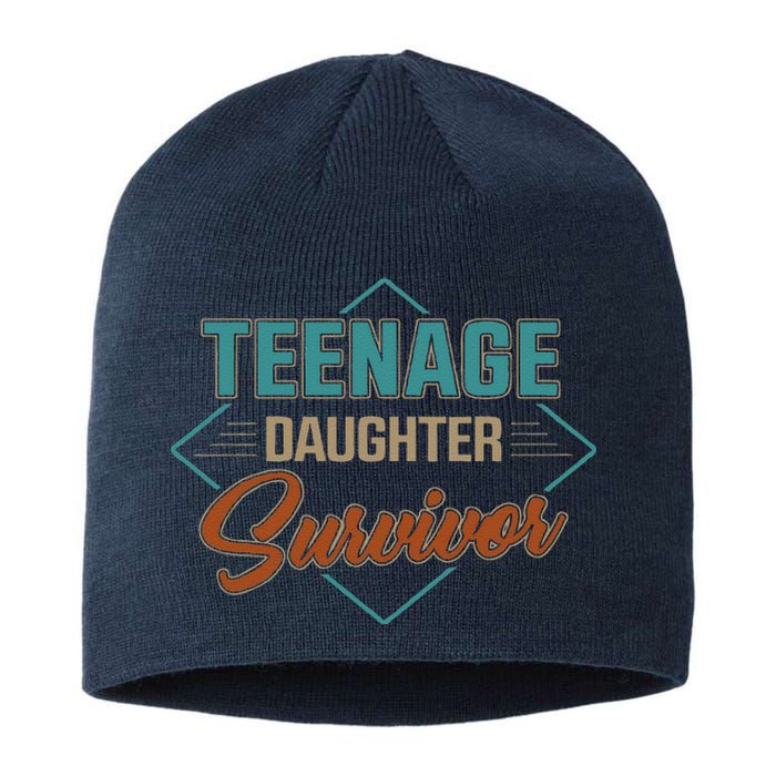 Teenage Daughter Survivor Funny Vintage Fathers Day Sustainable Beanie