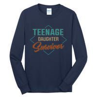 Teenage Daughter Survivor Funny Vintage Fathers Day Tall Long Sleeve T-Shirt