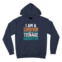 Teenage Daughter Survivor Funny Quote Fathers Day Vintage Hoodie