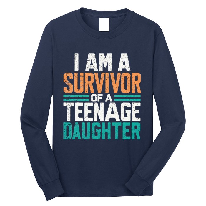 Teenage Daughter Survivor Funny Quote Fathers Day Vintage Long Sleeve Shirt