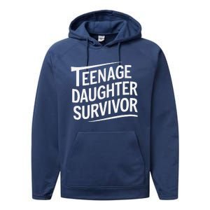 Teenage Daughter Survivor Fathers Day Dad Joke Performance Fleece Hoodie