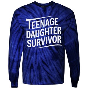 Teenage Daughter Survivor Fathers Day Dad Joke Tie-Dye Long Sleeve Shirt