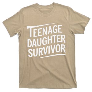 Teenage Daughter Survivor Fathers Day Dad Joke T-Shirt