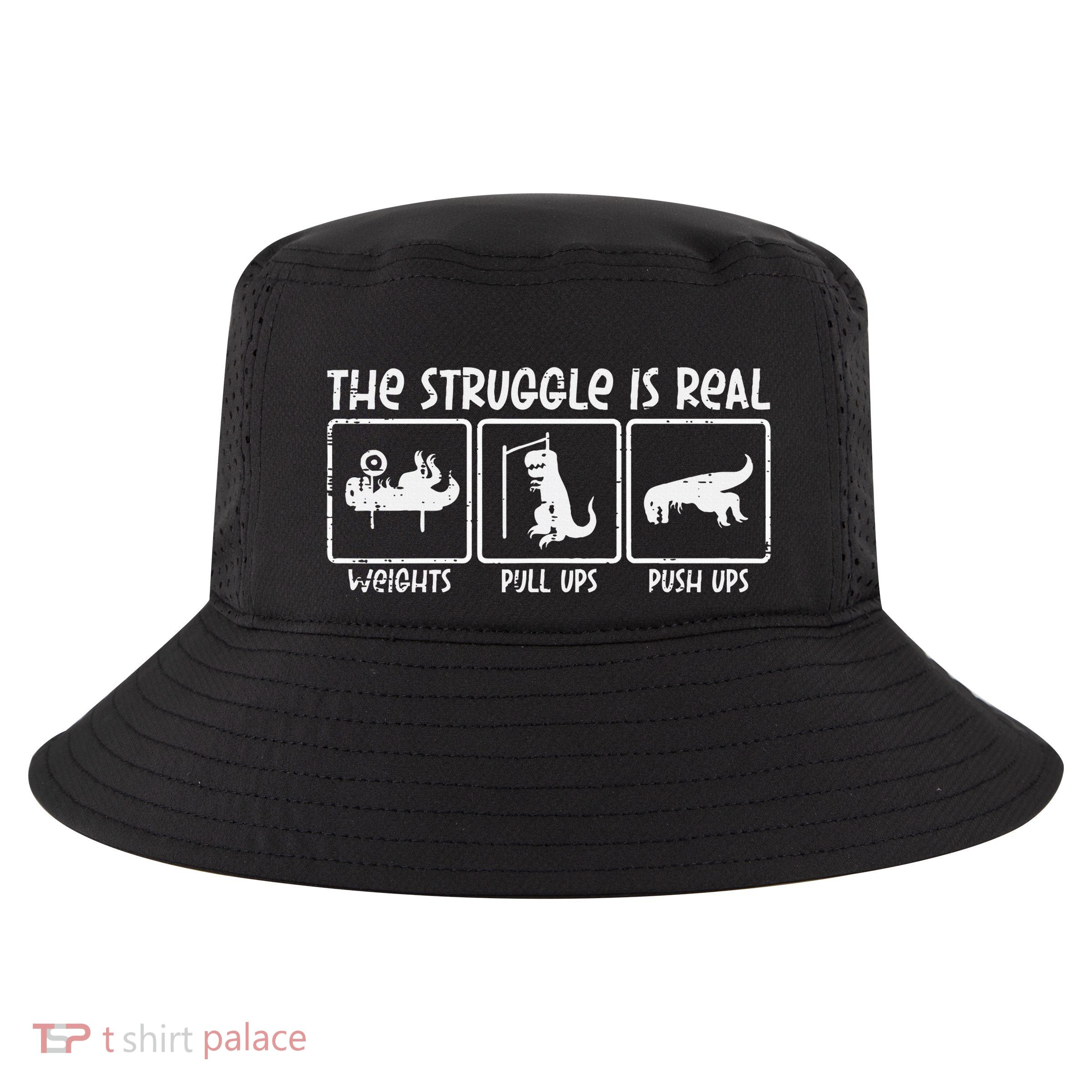 Trex Dino Struggle Is Real Weights Gym Workout Cool Comfort Performance Bucket Hat