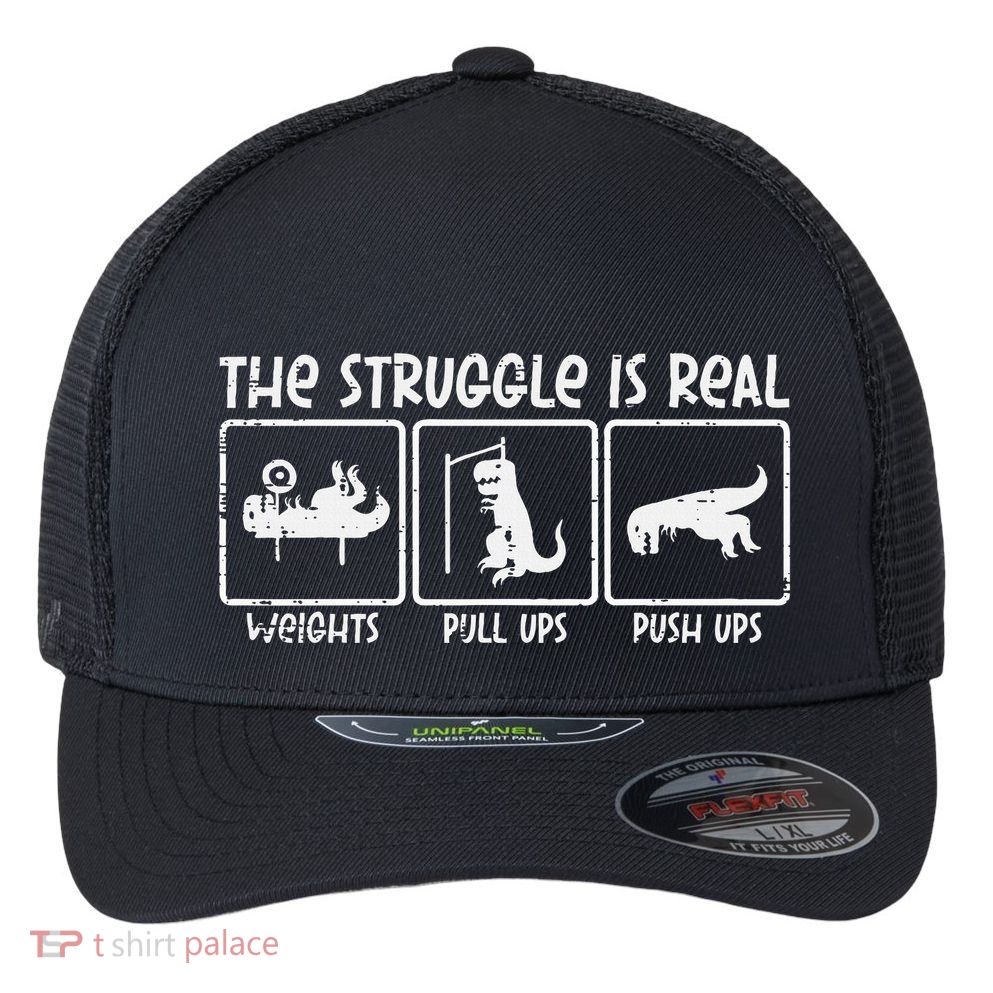 Trex Dino Struggle Is Real Weights Gym Workout Flexfit Unipanel Trucker Cap