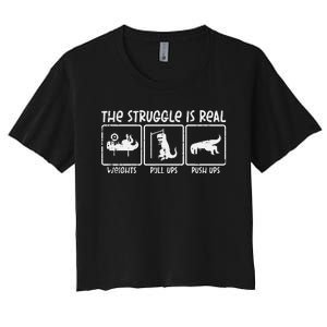 Trex Dino Struggle Is Real Weights Gym Workout Women's Crop Top Tee