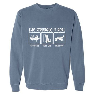 Trex Dino Struggle Is Real Weights Gym Workout Garment-Dyed Sweatshirt