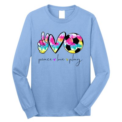 Tie Dye Soccer For Teen Peace Love Play Soccer Cute Gift Long Sleeve Shirt