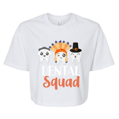 Thanksgiving Dental Squad Hygienist Dentist Outfit Gift Bella+Canvas Jersey Crop Tee