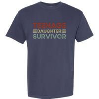 Teenage Daughter Survivor Funny Vintage Fathers Day Garment-Dyed Heavyweight T-Shirt