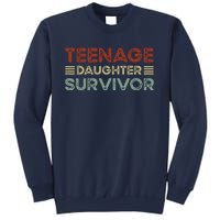 Teenage Daughter Survivor Funny Vintage Fathers Day Sweatshirt