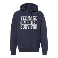 Teenage Daughter Survivor Premium Hoodie