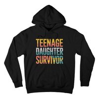 Teenage Daughter Survivor FatherS Day Present Dad Joke Hoodie