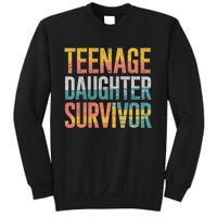 Teenage Daughter Survivor FatherS Day Present Dad Joke Sweatshirt